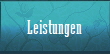 Leistungen